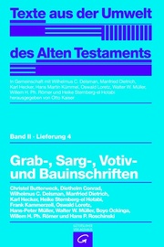 Texte aus der Umwelt des Alten Testaments, Bd 2: Religiöse Texte / Grab-, Sarg-, Votiv- und Bauinschriften