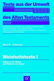 Texte aus der Umwelt des Alten Testaments, Bd 3: Weisheitstexte, Mythen und Epen / Weisheitstexte I - Cover
