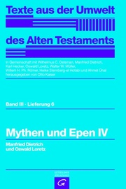Texte aus der Umwelt des Alten Testaments, Bd 3: Weisheitstexte, Mythen und Epen / Mythen und Epen IV - Cover