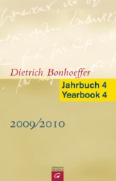 Dietrich Bonhoeffer Jahrbuch 4/Dietrich Bonhoeffer Yearbook 4 - 2009/2010
