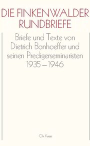 Dietrich Bonhoeffer Werke (DBW) / Die Finkenwalder Rundbriefe