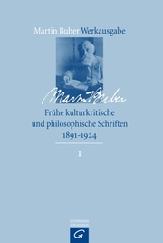 Martin Buber Werkausgabe 1