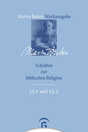 Martin Buber Werkausgabe 13