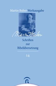Martin Buber Werkausgabe 14