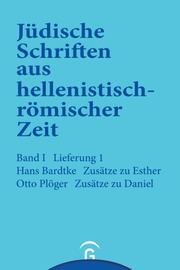 Jüdische Schriften aus hellenistisch-römischer Zeit, Bd 1: Historische... / Zusätze zu Esther. Zusätze zu Daniel