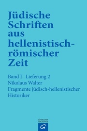 Jüdische Schriften aus hellenistisch-römischer Zeit, Bd 1: Historische... / Fragmente jüdisch-hellenistischer Historiker