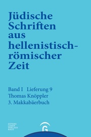 Jüdische Schriften aus hellenistisch-römischer Zeit, Bd 1: Historische... / 3. Makkabäerbuch