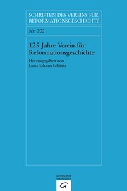 125 Jahre Verein für Reformationsgeschichte