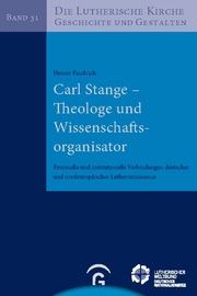 Carl Stange - Theologe und Wissenschaftsorganisator