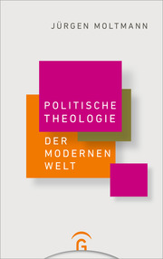 Politische Theologie der Modernen Welt