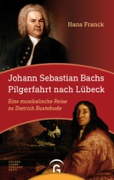 Johann Sebastian Bachs Pilgerfahrt nach Lübeck - Cover
