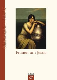 Frauen um Jesus