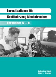 Lernsituationen für Kraftfahrzeug-Mechatroniker