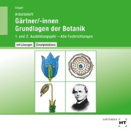 Arbeitsheft mit eingetragenen Lösungen Gärtner/-innen Grundlagen der Botanik