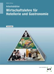 Arbeitsblätter mit eingetragenen Lösungen Wirtschaftslehre für Hotellerie und Gastronomie