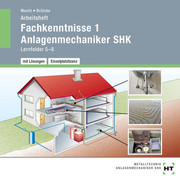 Arbeitsheft mit eingetragenen Lösungen Fachkenntnisse 1 Anlagenmechaniker SHK - Cover