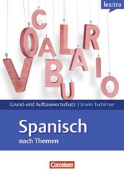 Grund- und Aufbauwortschatz Spanisch nach Themen - Cover