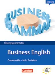 Übungsgrammatik Business English