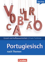 Grund- und Aufbauwortschatz Portugiesisch nach Themen