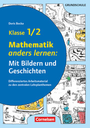 Mathematik anders lernen: Mit Bildern und Geschichten - Klasse 1/2 - Cover