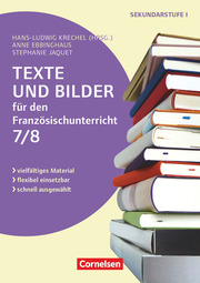 Texte und Bilder - Vielfältiges Material - flexibel einsetzbar - schnell ausgewählt - Französisch - Klasse 7/8