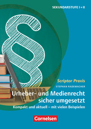 Urheber- und Medienrecht sicher umgesetzt im Schulalltag - Cover