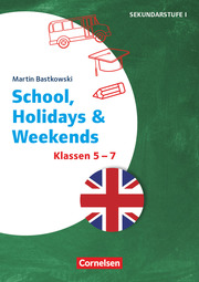 School, Holidays & Weekends - Klasse 5-7