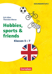 Hobbies, Sports & Friends - Englisch: Klasse 5-7 - Cover