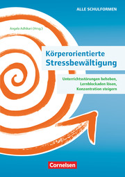 Körperorientierte Stressbewältigung - Unterrichtsstörungen beheben, Lernblockade - Cover