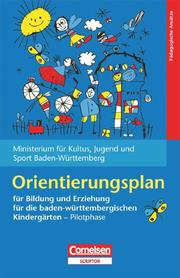 Orientierungsplan für Bildung und Erziehung für die baden-württembergischen Kindergärten