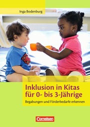 Inklusion in Kitas für 0- bis 3-Jährige