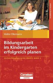 Bildungsarbeit im Kindergarten erfolgreich planen - Cover