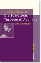 Die Soziologie Theodor W. Adornos - Cover