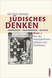 Jüdisches Denken - Theologie, Philosophie, Mystik 2