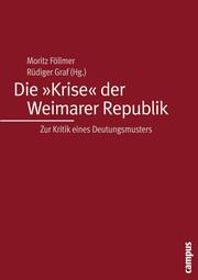 Die 'Krise' der Weimarer Republik