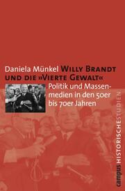 Willy Brandt und die 'Vierte Gewalt' - Cover