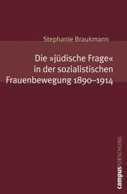 Die 'jüdische Frage' in der sozialistischen Frauenbewegung. 1890-1914