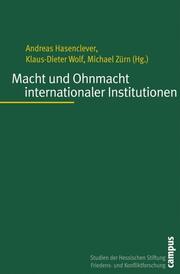 Macht und Ohnmacht internationaler Institutionen - Cover