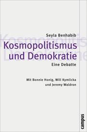 Kosmopolitismus und Demokratie. Eine Debatte
