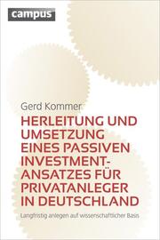Herleitung und Umsetzung eines passiven Investmentansatzes für Privatanleger in Deutschland