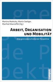 Arbeit, Organisation und Mobilität