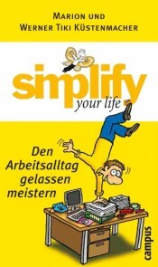 simplify your life - Den Arbeitsalltag gelassen meistern - Cover