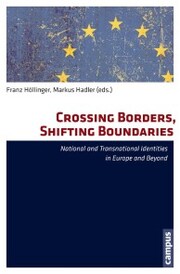 Crossing Borders, Shifting Boundaries