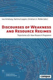 Discourses of Weakness and Resource Regimes - Cover
