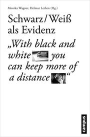 Schwarz-Weiß als Evidenz