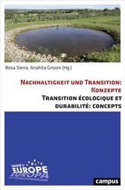 Nachhaltigkeit und Transition: Konzepte/Transition écologique et durabilité: Concepts