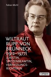 Wiltraut Rupp-von Brünneck (1912-1977)