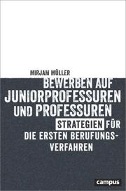 Bewerben auf Juniorprofessuren und Professuren