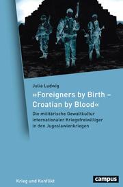 'Foreigners by Birth - Croatian by Blood'