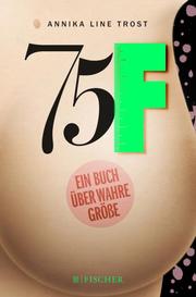 75F - Ein Buch über wahre Größe - Cover